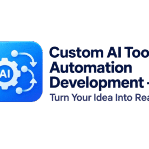 custom ai tool & automation development – turn your idea into reality